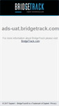 Mobile Screenshot of ads-uat.bridgetrack.com