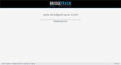 Desktop Screenshot of ads.bridgetrack.com